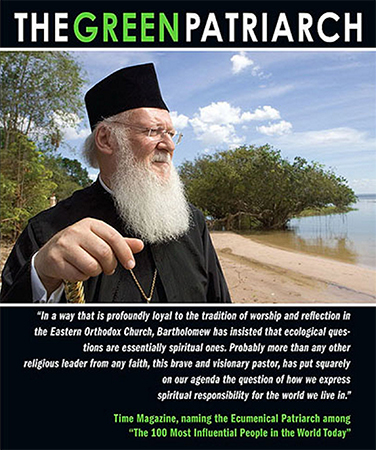 Bartholomew I: The Green Patriarch