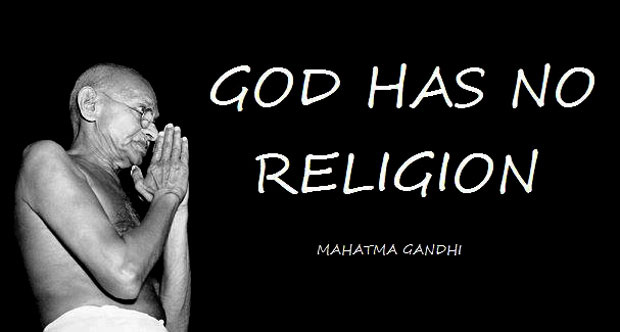 Gandhi Quote: "God has no religion"