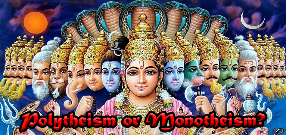Hinduism: Polytheism or Monotheism?