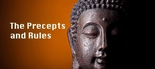 "the Precepts and Rules" (of Buddhism)